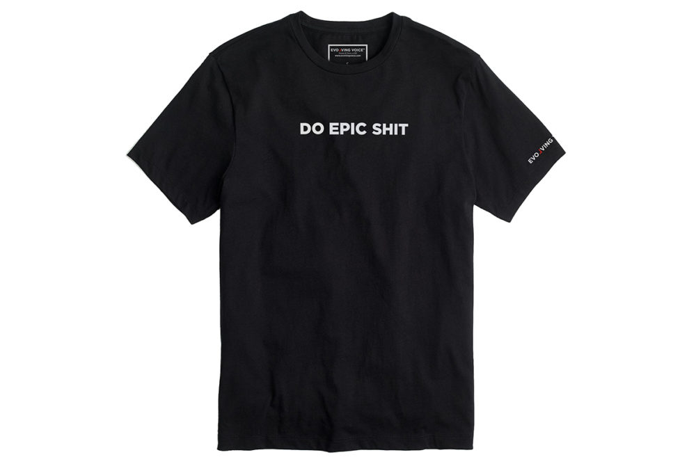 Do Epic Shit T-Shirt